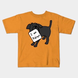Cute Dog has a meme sign for Karen Kids T-Shirt